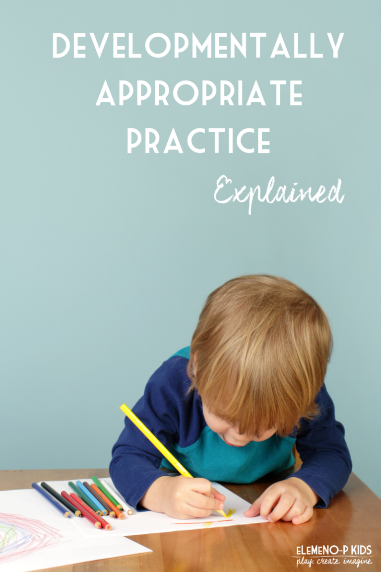 what-is-developmentally-appropriate-practice-elemeno-p-kids